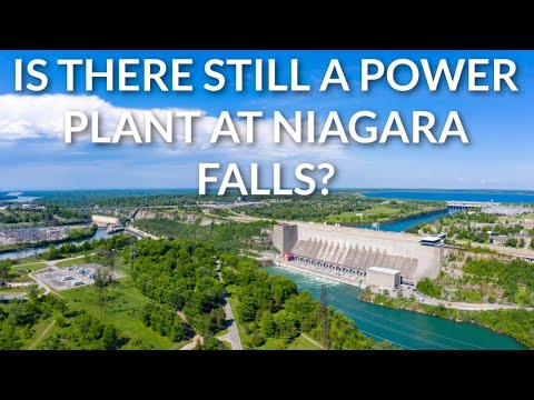 IS THERE STILL A POWER PLANT AT NIAGARA FALLS?   -   ToNiagara