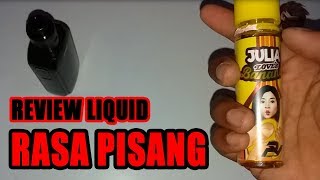 Review Liquid Lagi...banananya Enak & Bikin Ketagihan
