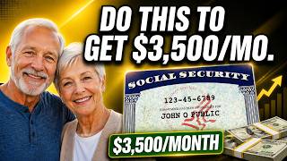 How to Get a $3,500/Month Social Security Benefit | Maximize Your Retirement Income
