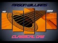HQ FLAC MASON WILLIAMS CLASSICAL GAS Best Version BOOSTED SOUND Distortion Removed ENHANCED 