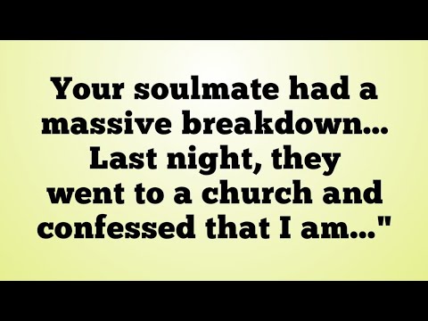 🌍✨ Your soulmate had a massive breakdown... Last night, they went to a church and confessed that ...