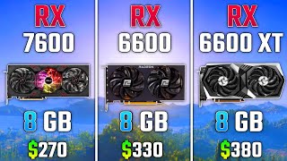 RX 7600 vs RX 6600 vs RX 6600 XT | Test in 7 Games RX 7600 vs RX 6600 vs RX 6600 XT | Test in 7 Games