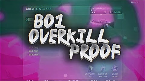 BO1 God Mode + Overkill Proof!