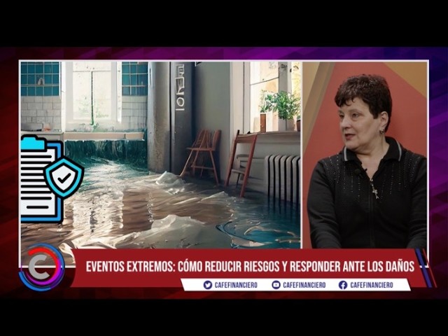 Eventos extremos: como reducir riesgos y responder ante los daños