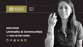 Kingdom Contours: Liminality and Communitas