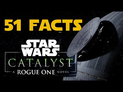 51 Facts from Catalyst: A Rogue One Novel