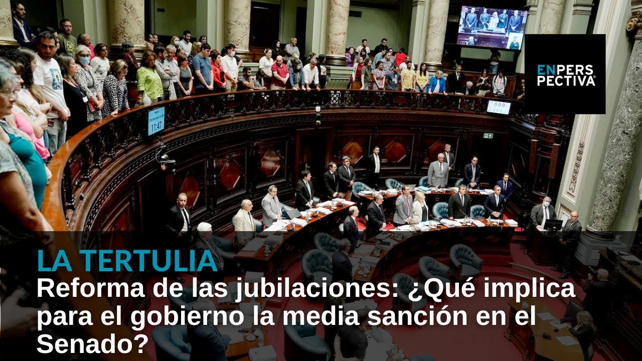 Reforma de las jubilaciones: ¿Qué implica para el gobierno la media ...
