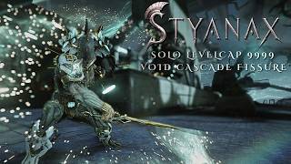 [STYANAX] Solo SP Void Cascade fissure | Sigma &amp; Octantis vs levelcap 9999