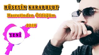 Hüseyin karabulut Hasretinden öldüğüm Resimi