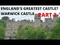 ENGLAND&#39;S GREATEST CASTLE? - Warwick Castle PART 2 - History