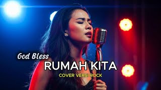 Download Lagu RUMAH KITA – GOD BLESS 🎸 Rock Version | AI Cover by Rara Music MP3