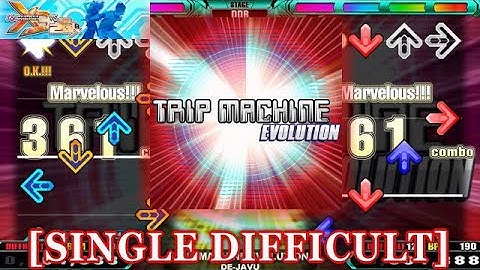 【DDR X3】 TRIP MACHINE EVOLUTION [SINGLE DIFFICULT] 譜面確認＋クラップ