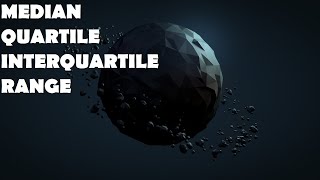MEDIAN, QUARTILE, INTERQUARTILE RANGE Grade 9