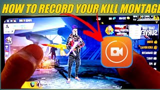 HOW TO RECORD YOUR FREE FIRE & PUBG KILL MONTAGE VIDEO _ GARENA FREE FIRE