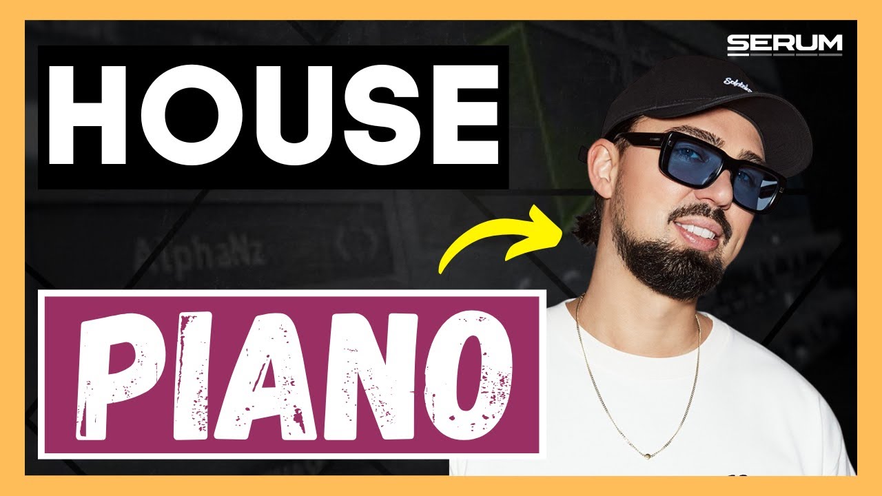How to Create a CLASSIC House Piano with Serum 2 (FREE SERUM PRESET PACK)
