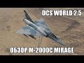 DCS World 2.5 | Обзор M-2000C Mirage