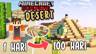 100 Hari di Minecraft Tapi Di Desert Only !