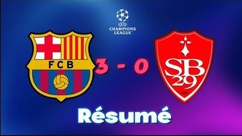 Le résumé de Barcelone - Brest