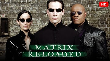 The Matrix Reloaded (2003) | Keanu Reeves, Laurence Fishburne, Carrie-Anne Moss | fact