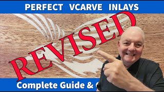 Perfect Vcarve Inlays REVISED