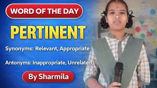 Pertinent word of the day by Sharmila 