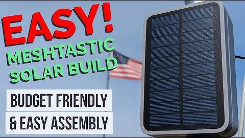 Easy and BUDGET friendly Meshtastic Solar Build!