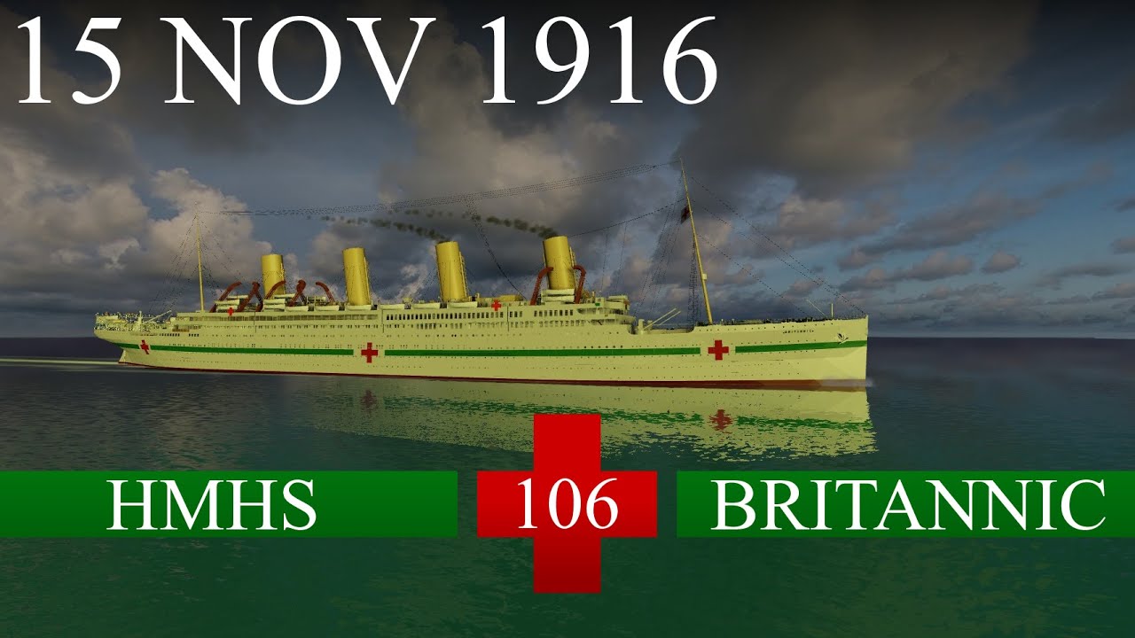 HMHS Britannic The Timeline 15 November 1916 YouTube