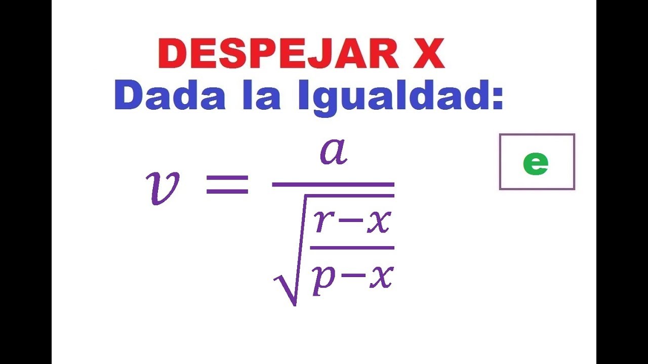 e) Despejar x YouTube