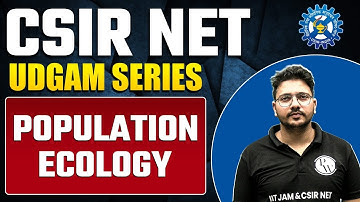 Population Ecology | Life Science | UDGAM SERIES | CSIR NET 2023