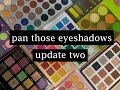 pan those eyeshadows 2021 | update two