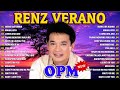 Ren Verano | Top 10 Hits Of Renz Verano Tagalog Love song | Best OPM Classic Medley - #renzverano