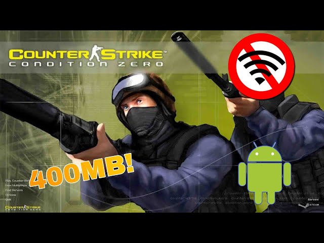 Counter-Strike: Condition Zero(CSCZ) Original Android [400MB