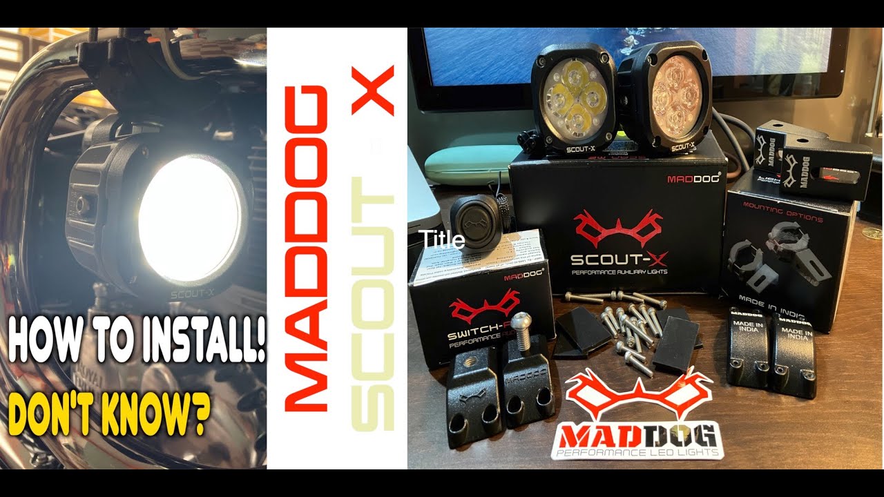 Don't Know How to Install? Maddog - Scout X, Switch PRO and Crash Guard Mount