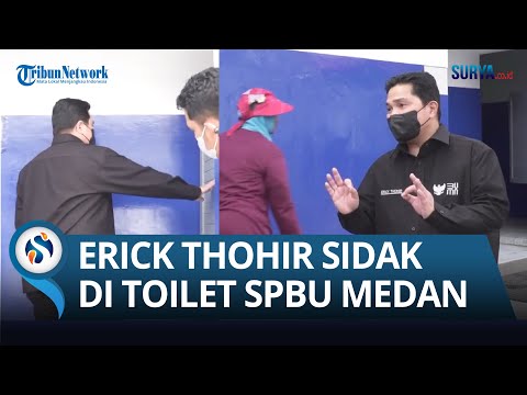 INI HASILNYA, Menteri BUMN Erick Thohir Sidak di Toilet SPBU Pertamina Medan