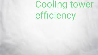 Cooling tower efficiency calculation (basic dtls)