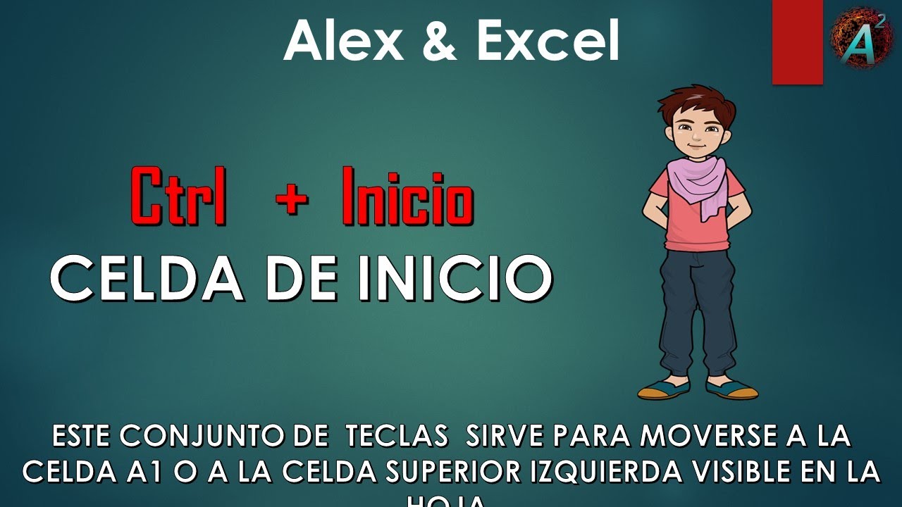 🏠 Domina Ctrl + Inicio en Excel - Regresa instantáneamente a la celda ...