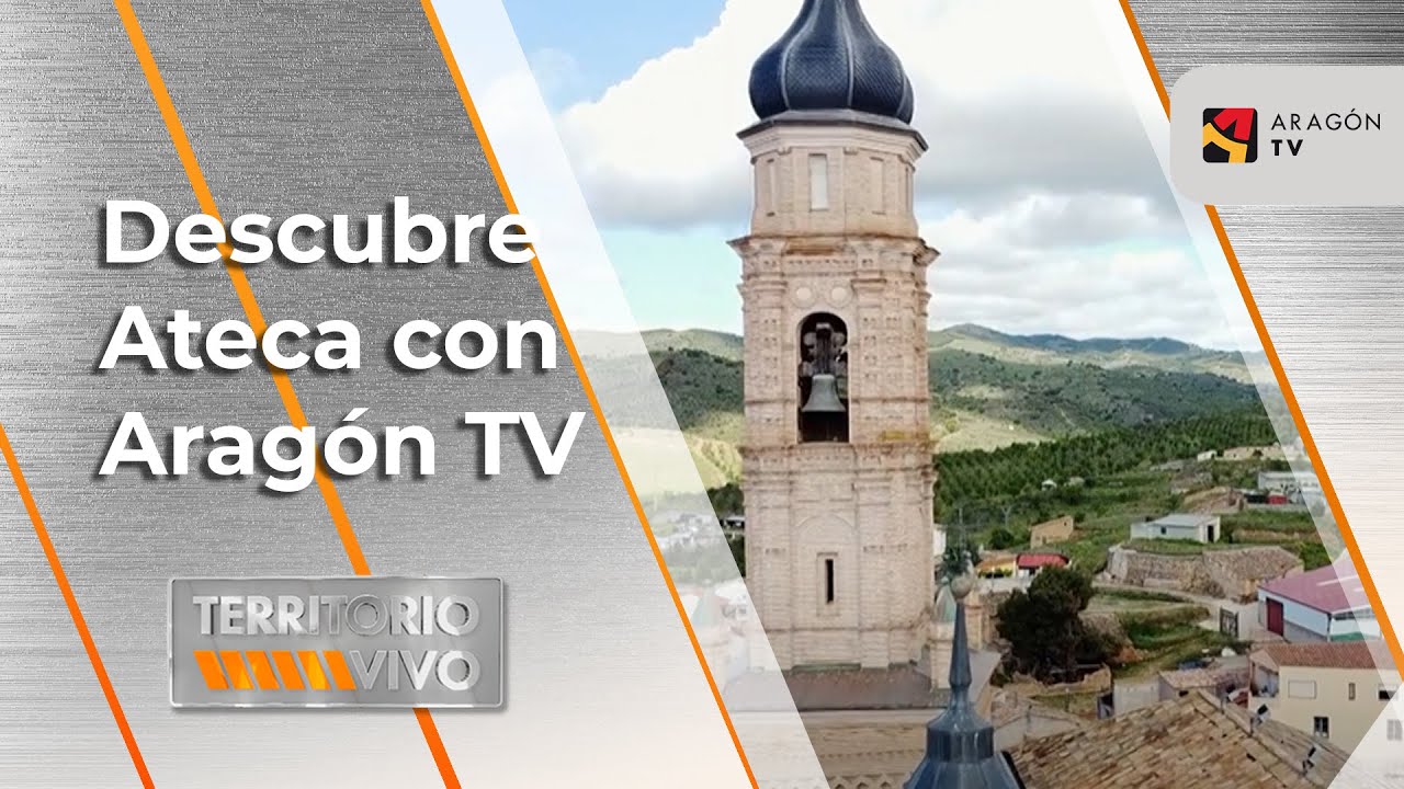 Descubre Ateca | Territorio Vivo ATV 396
