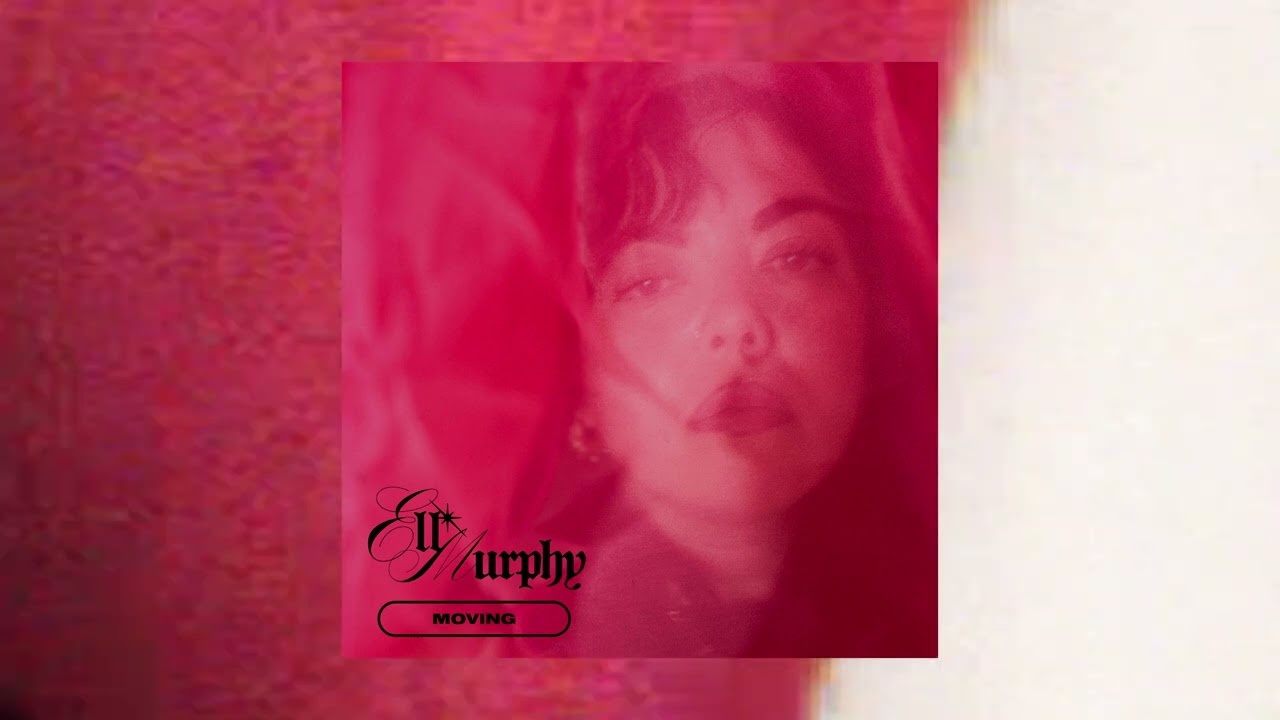 Ell Murphy - Moving (Official Audio)