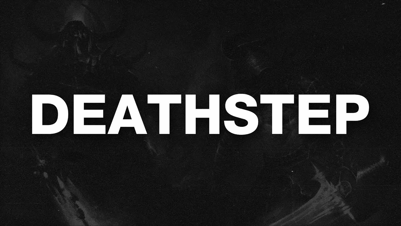 My Top 20 Deathstep Songs On Really Dub