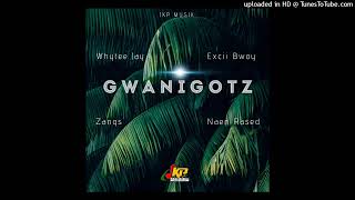 Gwanigotz  Whytee Jay X Excii Bwoy X Zangs X Naen Rased jkp  2026