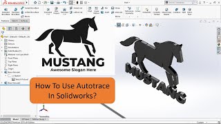Quick Tips - Autotrace In Solidworks