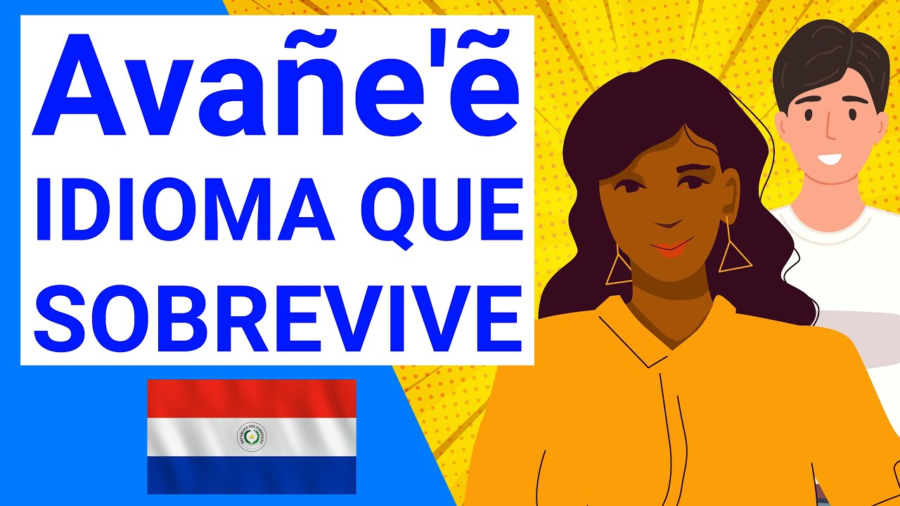 Guaraní - Una lengua indígena 🇵🇾