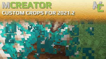 MCREATOR TUTORIAL: Custom Crops | 2021.2