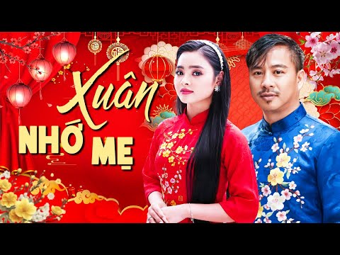 Nghe Bài Này Rưng Rưng Nỗi Nhớ Mẹ Ngày Tết - Nhạc Xuân Trữ Tình Cảm Động Nhất | Quang Lập Thu Hường