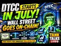 Wall Street Goes On Chain In July!