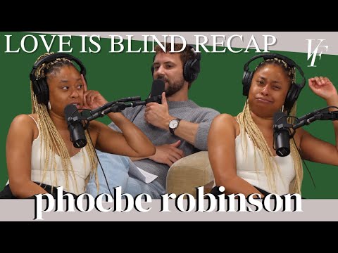 Love is Blind Recap with Phoebe Robinson | The Viall Files w/ Nick Viall