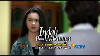 INDAH PADA WAKTUNYA : Mulai Senin, 19 Oktober 2020