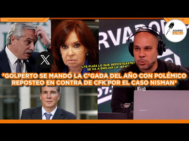 GOLPERTO SE MANDÓ LA C*GADA DEL AÑO CON POLÉMICO REPOSTEO EN CONTRA DE CFK POR EL CASO NISMAN