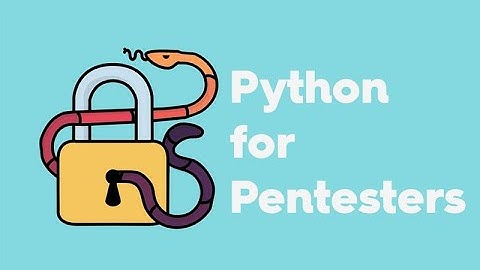 python for hacking and security system كورس باثيون لاختبار اختراق