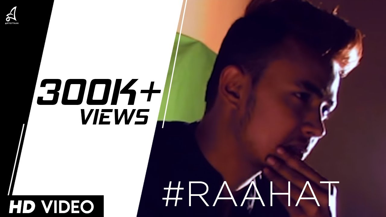 RAAHAT  RAGA  Official Music Video Prod YAWAR